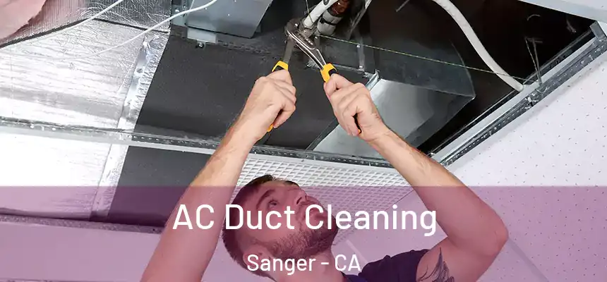  AC Duct Cleaning Sanger - CA