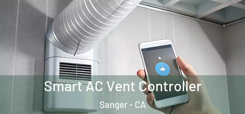  Smart AC Vent Controller Sanger - CA